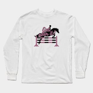 Get Over It! - Mauve Long Sleeve T-Shirt